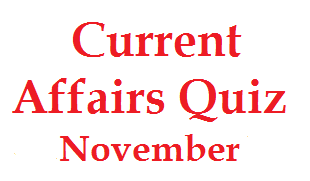 Current affairs quiz November