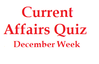 Current affairs quiz december