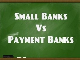 Small-Banks and Payment-Banks