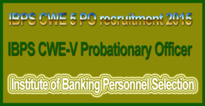 IBPS-CWE-5-PO-recruitment-2015