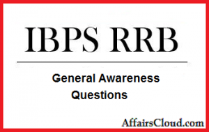 IBPS RRB General Awareness Questions