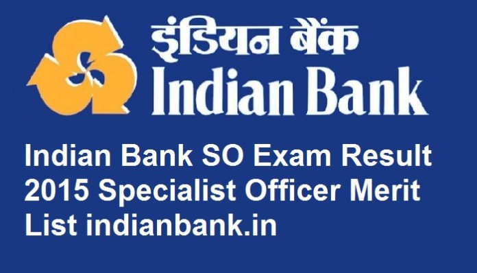 Indian-Bank-Specialist-Officer-Results-2015