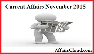 Current Affairs November 2015