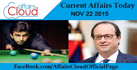 Current Affairs Today 22 November 2015