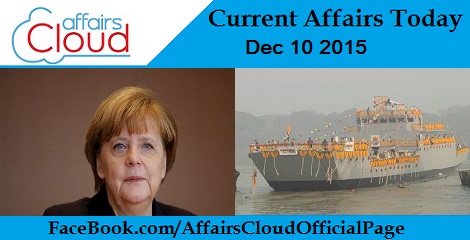 Current Affairs Today 10 December 2015