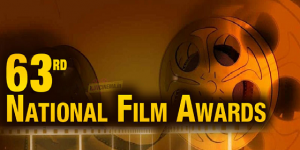 63rd National Film Awards