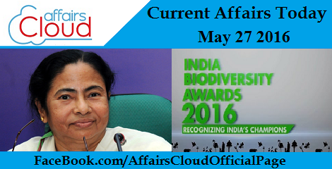 Current Affairs Today-27-may-2016