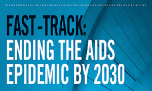 To End AIDS Epidemic By 2030 needed more funding and leadership