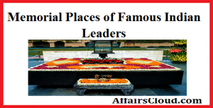 Memorial Places of Indian Leaders