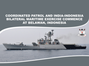 Coordinated Patrol and India-Indonesia Bilateral Maritime Exercise