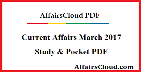 Current Affairs March 2017 PDF