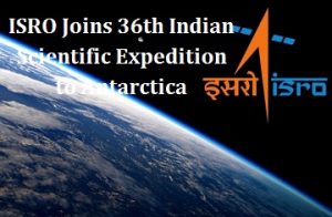 ISRO Joins 36th Indian Scientific Expedition to Antarctica