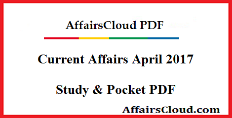 Current Affairs April 2017 PDF