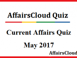 Current Affairs Quiz May 2017