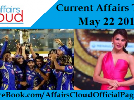 Current Affairs Today - May 22 2017