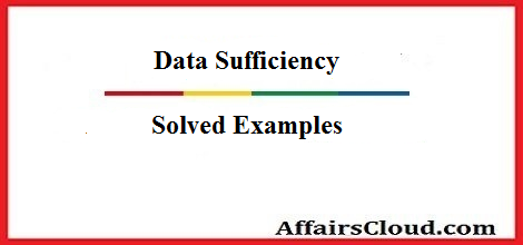 Data Sufficiency - Solved Examples