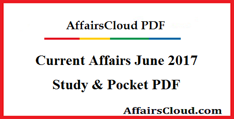 Current Affairs June 2017 PDF