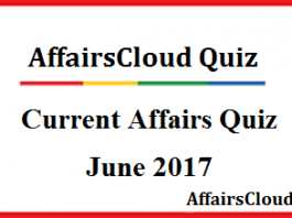 Current Affairs June Quiz 2017