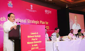 Shri J P Nadda launches the National Strategic Plan for Malaria Elimination 2017-22