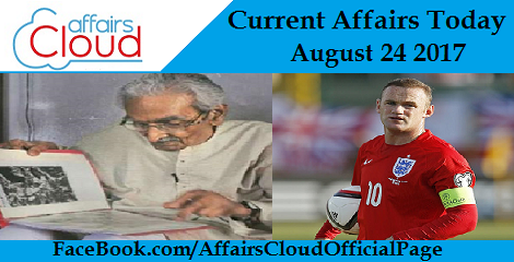 Current Affairs August 24 2017