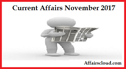 Current Affairs November 2017