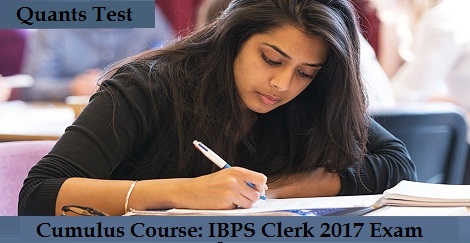 IBPS Clerk 2017 Quants Test