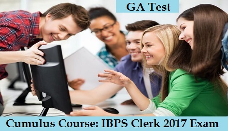 Cumulus Course - IBPS Clerk 2017 - GA Test