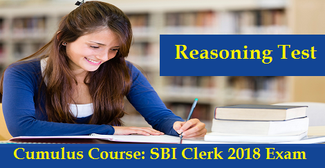 Cumulus Course - SBI Clerk 2018 - Reasoning Test