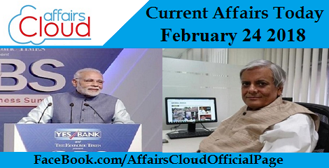 Current Affairs Today - February 24 2018