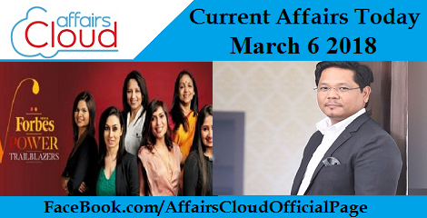 Current Affairs Today - March 6 2018