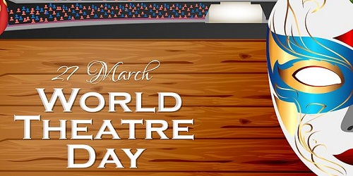 World Theater Day - March 27