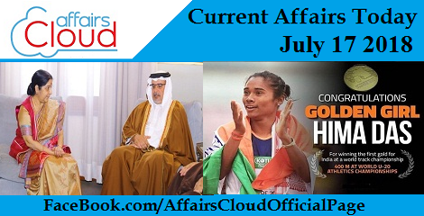 Current Affairs Today July 17 2018