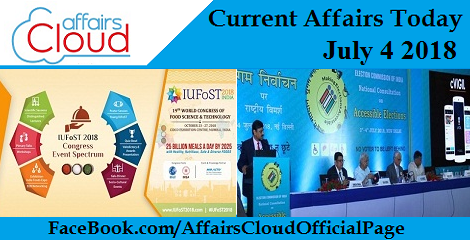 Current Affairs Today July 4 2018