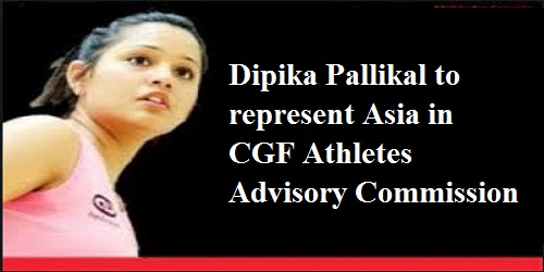 Dipika Pallikal to represent Asia in CGF Athletes Advisory Commission