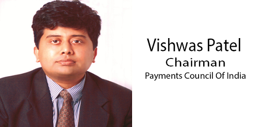 Vishwas Patel appointed as Chairman of Payments Council of India
