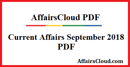 Current Affairs September 2018 PDF