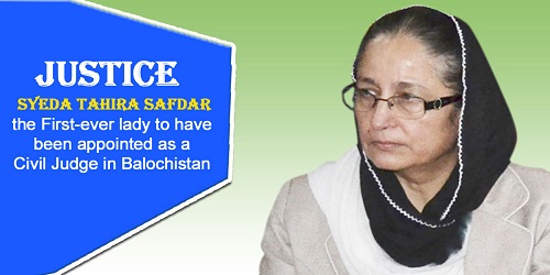 Justice Tahira Safdar : first woman Chief Justice of  Balochistan high court of Pakistan