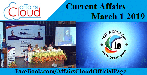 Current Affairs March 1 2019