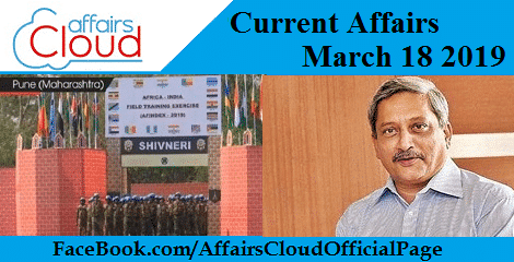 Current Affairs March 18 2019