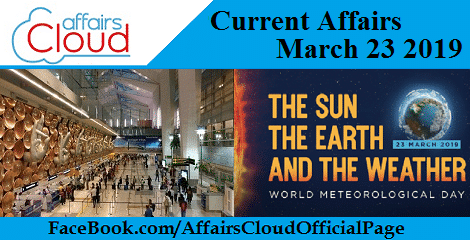 Current Affairs March 23 2019