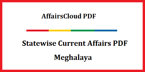 Meghalaya Current Affairs