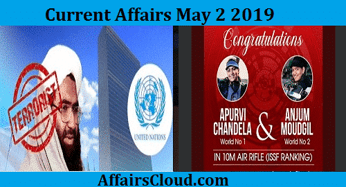 Current Affairs Today May 2 2019