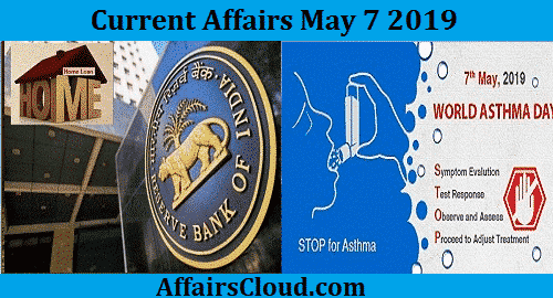 Current Affairs Today May 7 2019