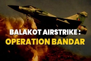 Balakot airstrikes code named as ‘Operation Bandar’
