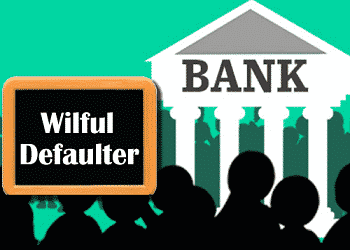 Wilful Defaulters