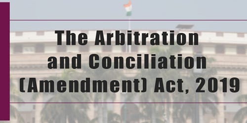 Arbitration and Conciliation (Amendment) Act 2019