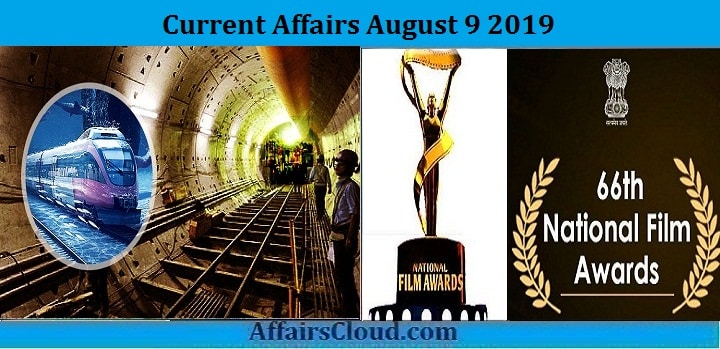 Current Affairs August 9 2019