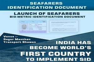 India launched the world’s first ever Biometric Seafarer Identity Document