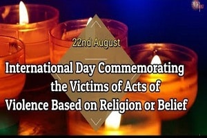 International Day for Victims of Acts of Violence based on Religion or Belief on 22 August 2019