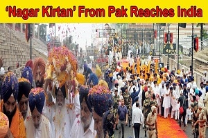 Nagar Kirtan from Pakistan reaches India